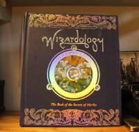 Wizardology :The book of the Secrets of Merlin