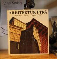 Arkitektur i tr&auml; &ndash; tr&auml;priset 1992.
