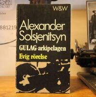GULAG-arkipelagen Evig r&ouml;relse