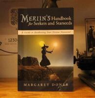 Merlin&acute;s Handbook for seekers and starseeds