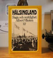 H&auml;lsingland Saga och verklighet Albert Viksten