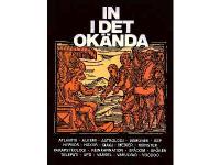 In i det ok&auml;nda.