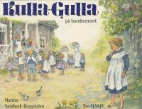 Kulla-Gulla p&aring; barnhemmet.