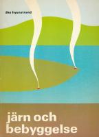 J&auml;rn och bebyggelse.