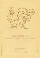 The Camel in Somali Oral Traditions.