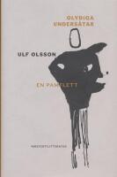 Olydiga unders&aring;tar.