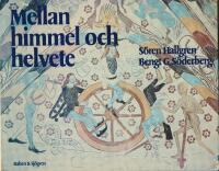 Mellan himmel och helvete.