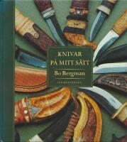 Knivar p&aring; mitt s&auml;tt.
