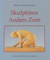 Skulpt&ouml;ren Anders Zorn.