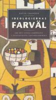 Ideologiernas farv&auml;l.