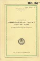 Entertainment and Violence in Ancient Rome.