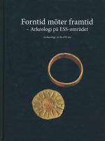 Forntid m&ouml;ter framtid.   