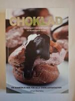 Choklad : f&ouml;rf&ouml;riskt gott fr&aring;n kr&auml;migaste vit till mumsigaste m&ouml;rk