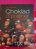Choklad, praliner och andra godsaker