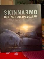 Skinnarmo och Nordostpassagen : i Adolf Erik Nordenski&ouml;lds sp&aring;r