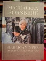 H&auml;rliga vinter - &auml;ventyr, uteliv och mat