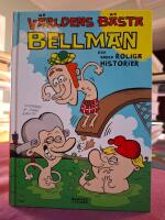 V&auml;rldens b&auml;sta Bellman ... och andra roliga historier