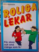 Roliga lekar : f&ouml;r stora och sm&aring;, m&aring;nga som f&aring;