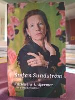 K&auml;rlekens uniformer : och andra betraktelser