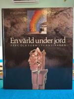 En v&auml;rld under jord : f&auml;rg och form i tunnelbanan
