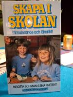 Skapa i skolan : stimulerande och l&auml;rorikt!