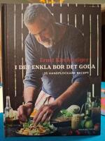 I det enkla bor det goda : 35 handplockade recept