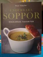 Underbara soppor : kockarnas favoriter
