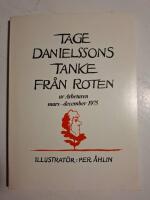 Tage Danielssons Tanke fr&aring;n roten : dikter ur Arbetaren 1975