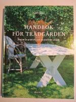 Handbok f&ouml;r tr&auml;dg&aring;rden - mer &auml;n 50 praktiska och f&ouml;rsk&ouml;nande projekt