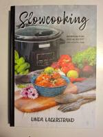 Slowcooking - Introduktion och 80 recept som alla kan laga