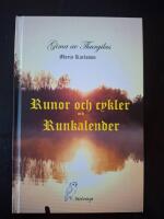 Runor och cykler ; samt Runkalendern - en annorlunda tider&auml;kning