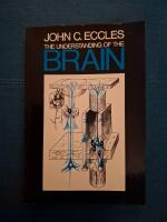 The understanding of the brain