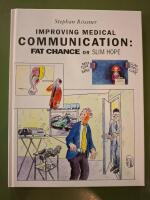 Improving medical communication: fat chance or slim hope