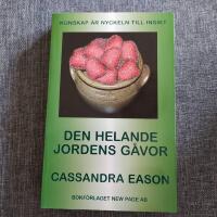 Den helande jordens g&aring;vor : [kunskap &auml;r nyckeln till insikt]