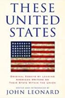 These United States : original essays by leading American writers on their state with the union