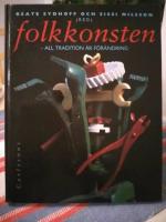 Folkkonsten : all tradition &auml;r f&ouml;r&auml;ndring