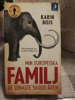 Min europeiska familj : de senaste 54 000 &aring;ren
