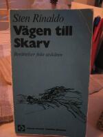 V&auml;gen till Skarv : ber&auml;ttelser fr&aring;n utsk&auml;ren
