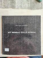 Att minnas ocks&aring; honom