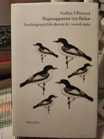 Flugsnapparnas vita fl&auml;ckar : forskningsnytt fr&aring;n djurens liv i svensk natur
