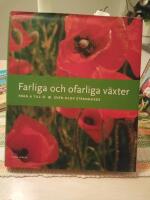 Farliga och ofarliga v&auml;xter : fr&aring;n A till &Ouml;
