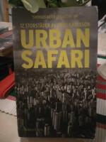 Urban safari : 12 storst&auml;der