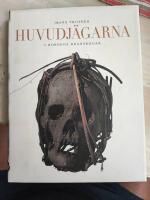 Ibans trof&eacute;er : huvudj&auml;garna i Borneos regnskogar