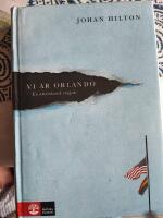 Vi &auml;r Orlando : en amerikansk tragedi