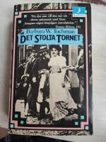 Det stolta tornet : v&auml;rlden f&ouml;re f&ouml;rsta v&auml;rldskriget: 1890-1914
