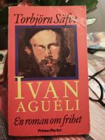 Ivan Agu&eacute;li : en roman om frihet