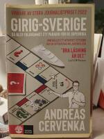 Girig-Sverige : så blev folkhemmet ett paradis för de superrika