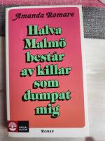 Halva Malm&ouml; best&aring;r av killar som dumpat mig