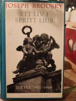 Ett liv i spritt ljus : dikter 1962-1989