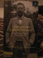 Litteraturens &ouml;rtag&aring;rdsm&auml;stare : Karl Otto Bonnier och hans tid